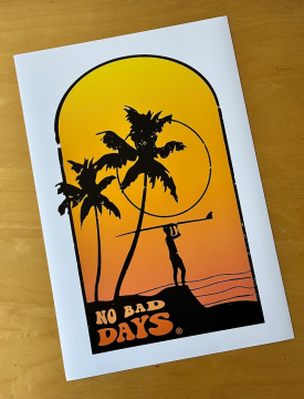 NO BAD DAYS ® Dawn Poster Wall Art